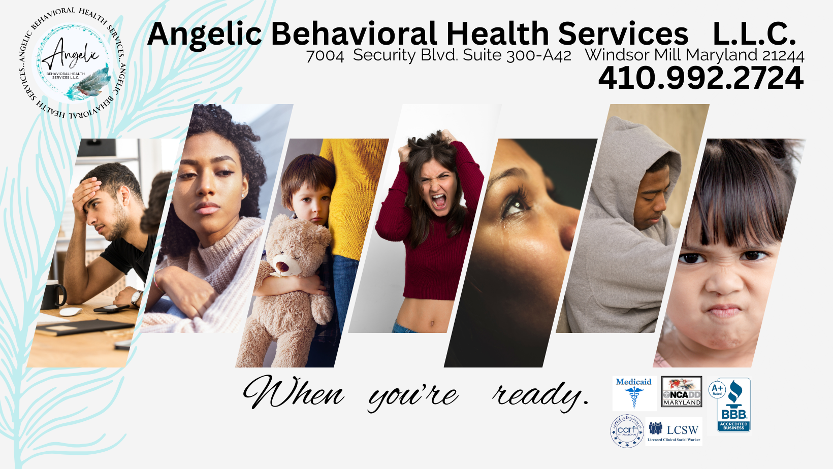 Angelic Behavioral Health Services LLC. 7004 Security Blvd, Suite 300-A42, Windsor Mill Maryland 21244. 410-992-2724. When you're ready.